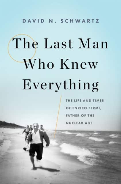 The Last Man Who Knew Everything av David N. Schwartz