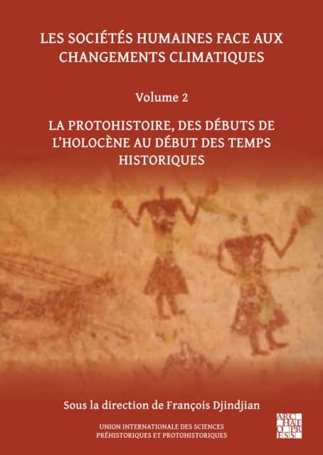 Les sociétés humaines face aux changements climatiques: Volume 2 av François Djindjian