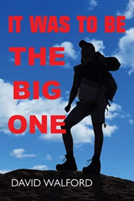 It Was To Be The Big One av David Walford