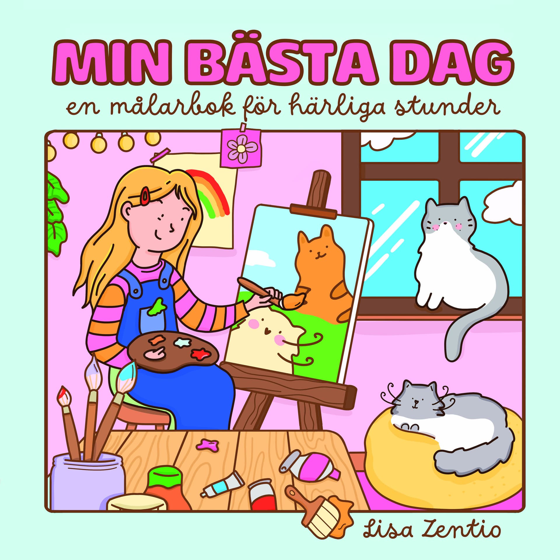 Min bästa dag: en målarbok för härliga stunder