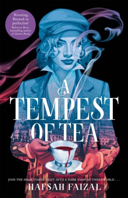 A Tempest of Tea av Hafsah Faizal