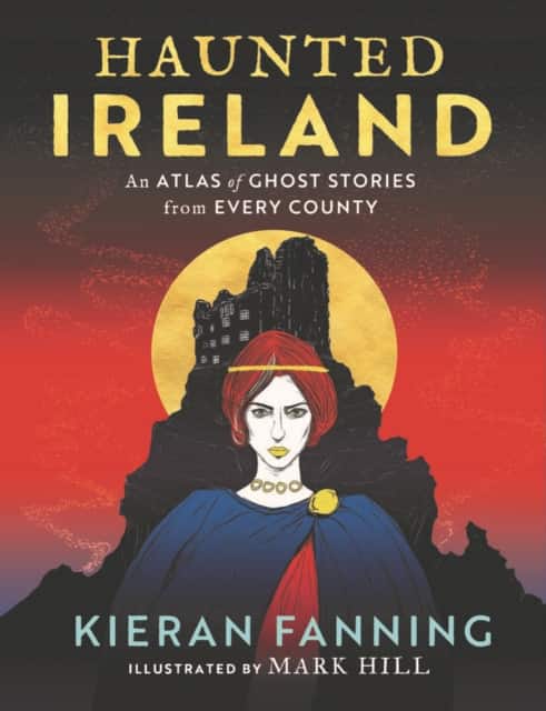 Haunted Ireland av Kieran Fanning