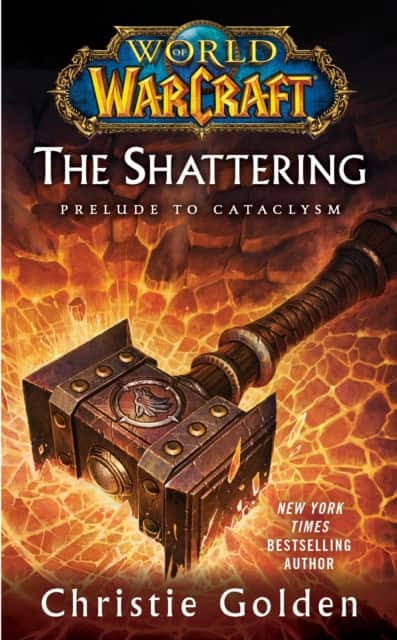 World of Warcraft: The Shattering av Christie Golden
