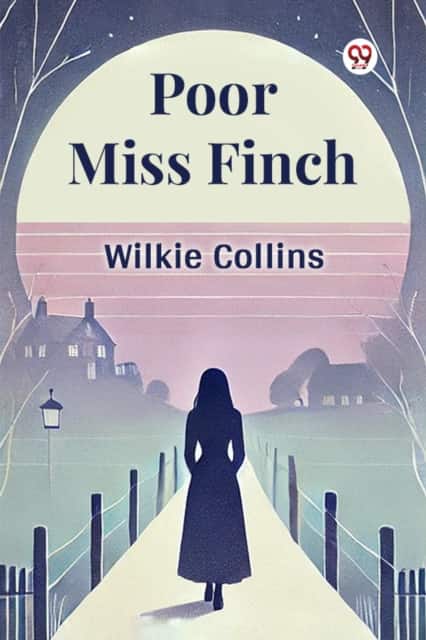Poor Miss Finch av Wilkie Collins