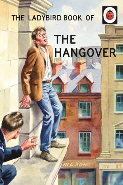 The Ladybird Book of the Hangover av Jason Hazeley