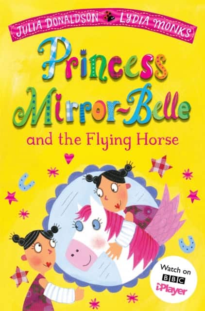Princess Mirror-Belle and the Flying Horse av Julia Donaldson