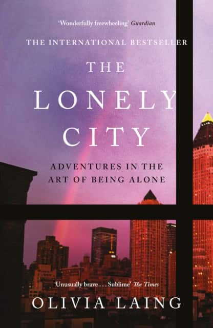 The Lonely City av Olivia Laing