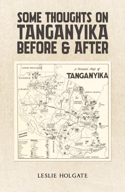 Some Thoughts on Tanganyika Before & After