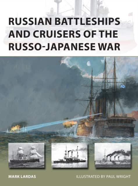 Russian Battleships and Cruisers of the Russo-Japanese War av Mark Lardas