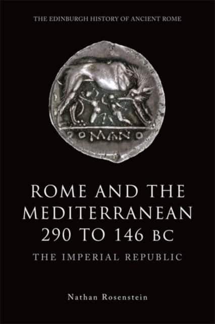 Rome and the Mediterranean, 290 to 146 BC av Nathan Rosenstein