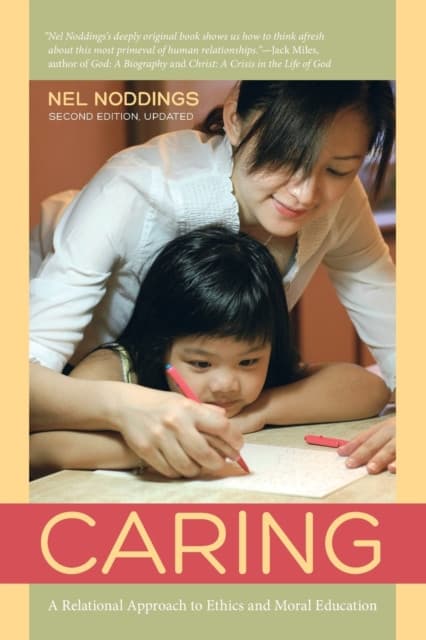 Caring – A Feminine Approach to Ethics and Moral Education 2e