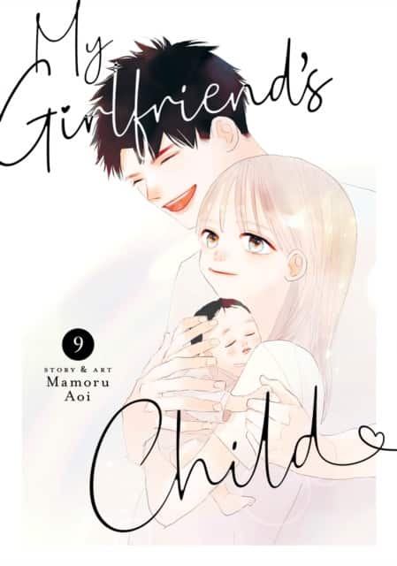 My Girlfriend's Child Vol. 9 av Mamoru Aoi