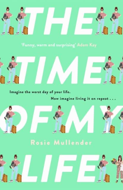 The Time of My Life av Rosie Mullender