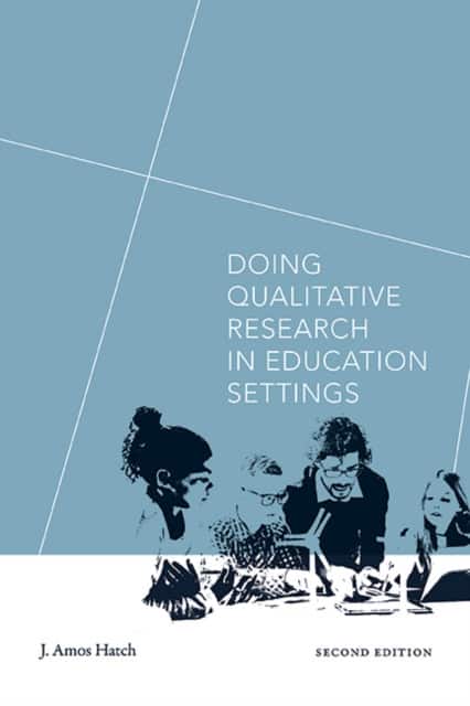 Doing Qualitative Research in Education Settings av J. Amos Hatch