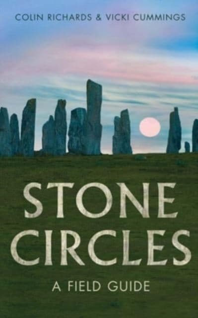 Stone Circles – A Field Guide