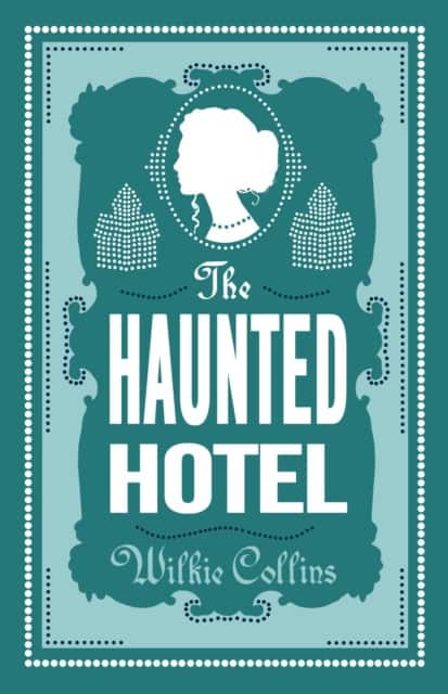 The Haunted Hotel av Wilkie Collins