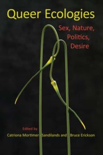 Queer Ecologies