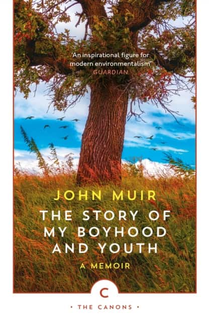 The Story of My Boyhood and Youth av John Muir