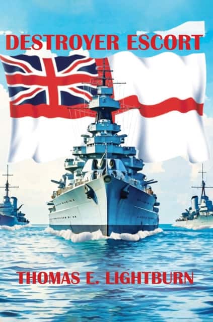 Destroyer Escort av Thomas E. Lightburn