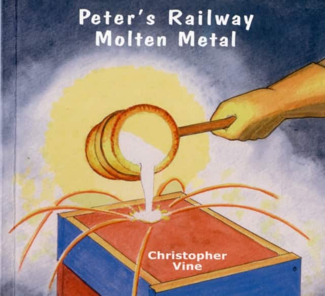 Peter's Railway Molten Metal av Christopher G. C. Vine