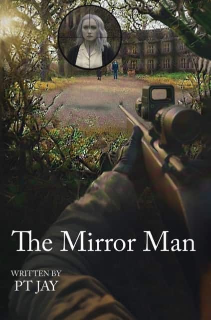 The Mirror Man (Part One) av P T Jay