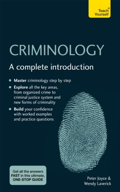 Criminology: A Complete Introduction: Teach Yourself