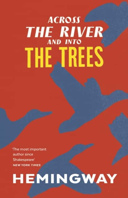 Across the River and into the Trees av Ernest Hemingway