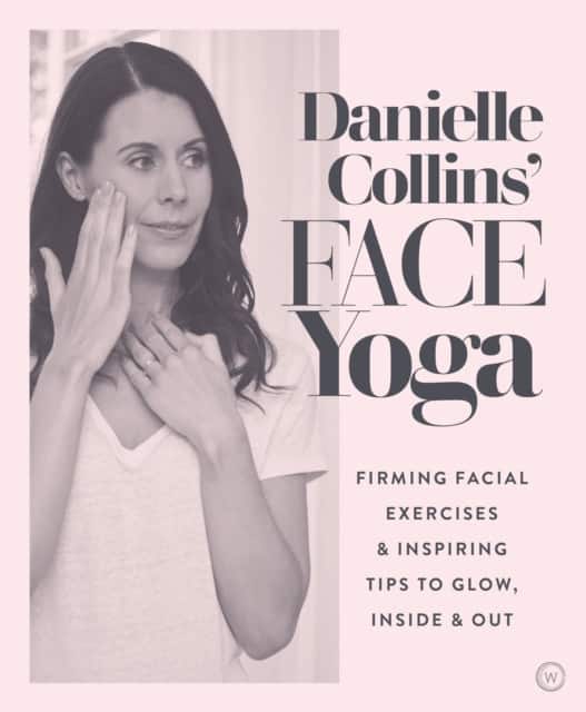 Danielle Collins' Face Yoga av Danielle Collins