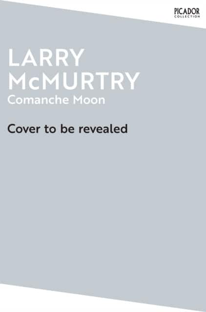 Comanche Moon av Larry McMurtry
