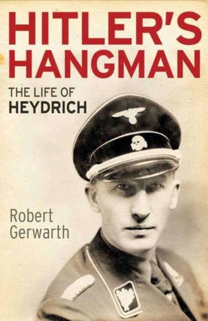 Hitler′s Hangman – The Life of Heydrich