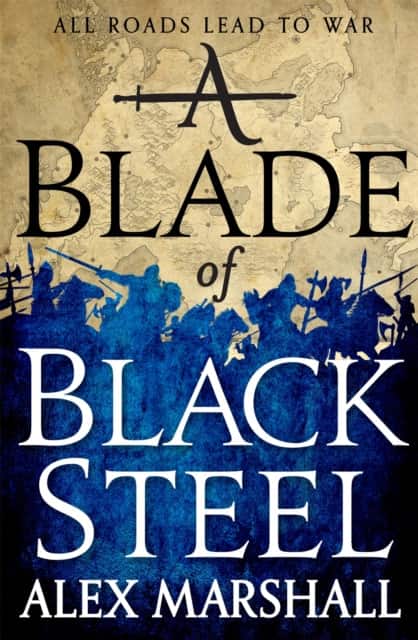 A Blade of Black Steel av Alex Marshall