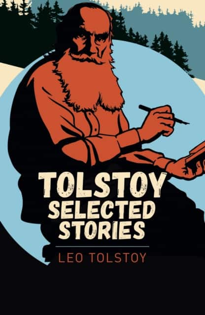 Tolstoy Selected Stories av Leo Tolstoy