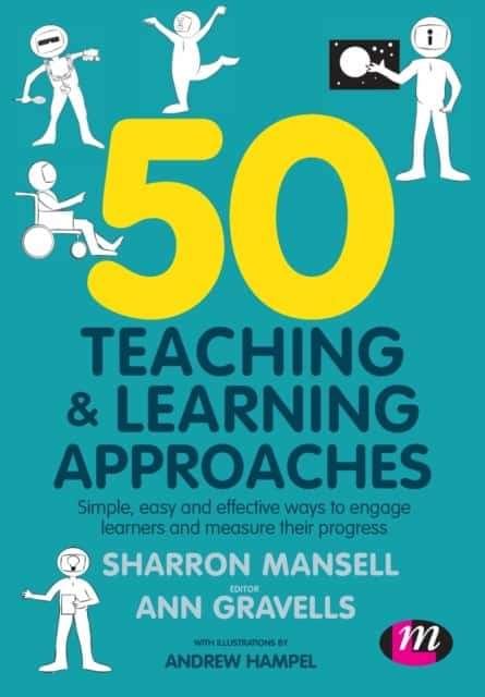 50 Teaching and Learning Approaches av Sharron Mansell