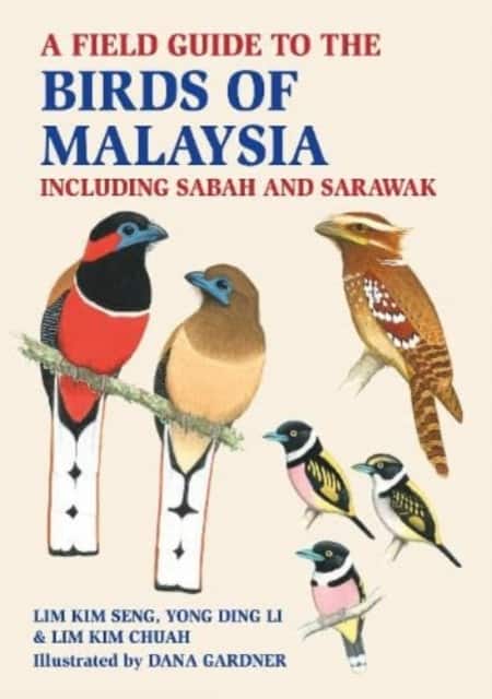 A Field Guide to the Birds of Malaysia av Lim Kim Chuah