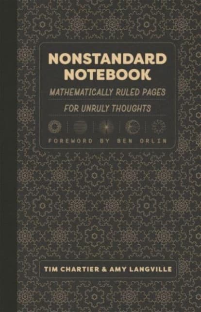 Nonstandard Notebook – Mathematically Ruled Pages for Unruly Thoughts