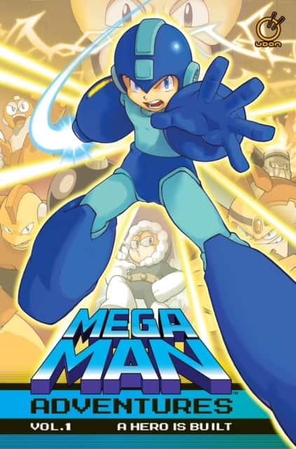 Mega Man Adventures Volume 1 : A Hero is Built av Ian Flynn