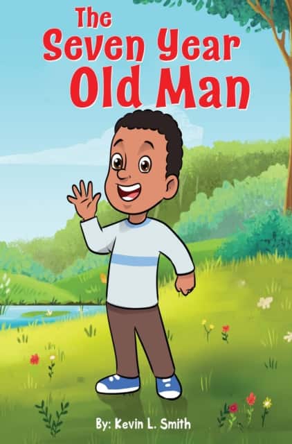 The Seven Year Old Man av Kevin L. Smith