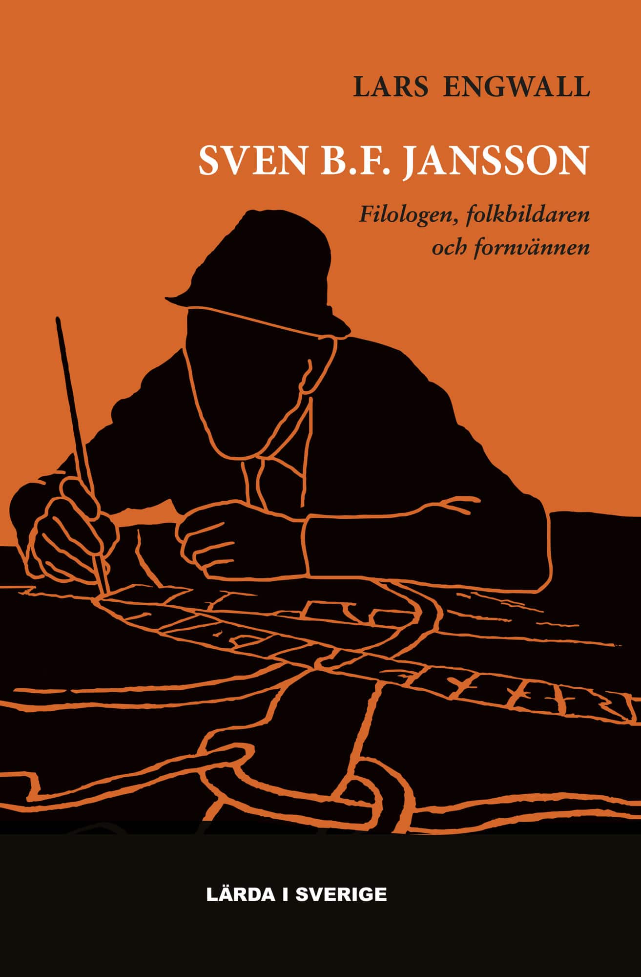 Sven B.F. Jansson - Filologen, folkbildaren och fornvännen av Lars Engwall