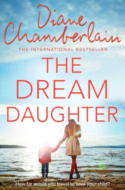 The Dream Daughter av Diane Chamberlain