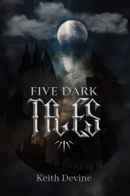 Five Dark Tales av Keith Devine