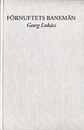 Förnuftets banemän : från Nietzsche till Hitler av Georg Lukács