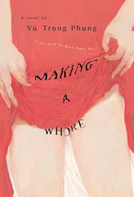 Making a Whore av Trong Phung Vu