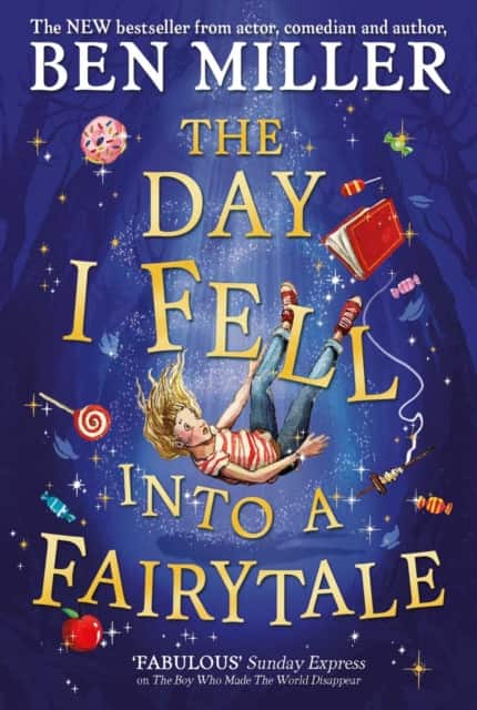 The Day I Fell Into a Fairytale av Ben Miller