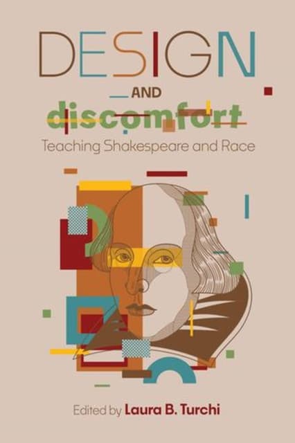 Design and Discomfort – Teaching Shakespeare and Race