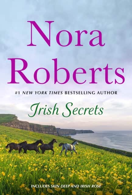 Irish Secrets: 2-in-1: Skin Deep and Irish Rose av Nora Roberts