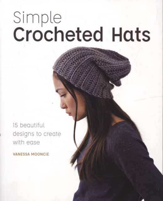 Simple Crocheted Hats av Vanessa Mooncie