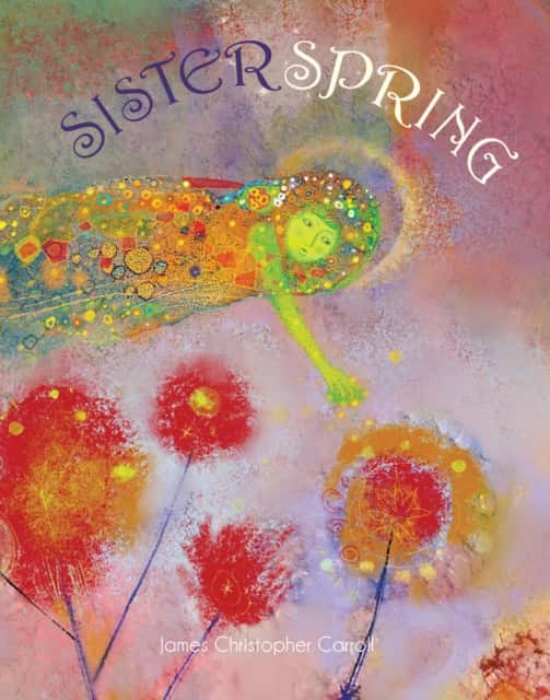 Sister Spring av James Christopher Carroll