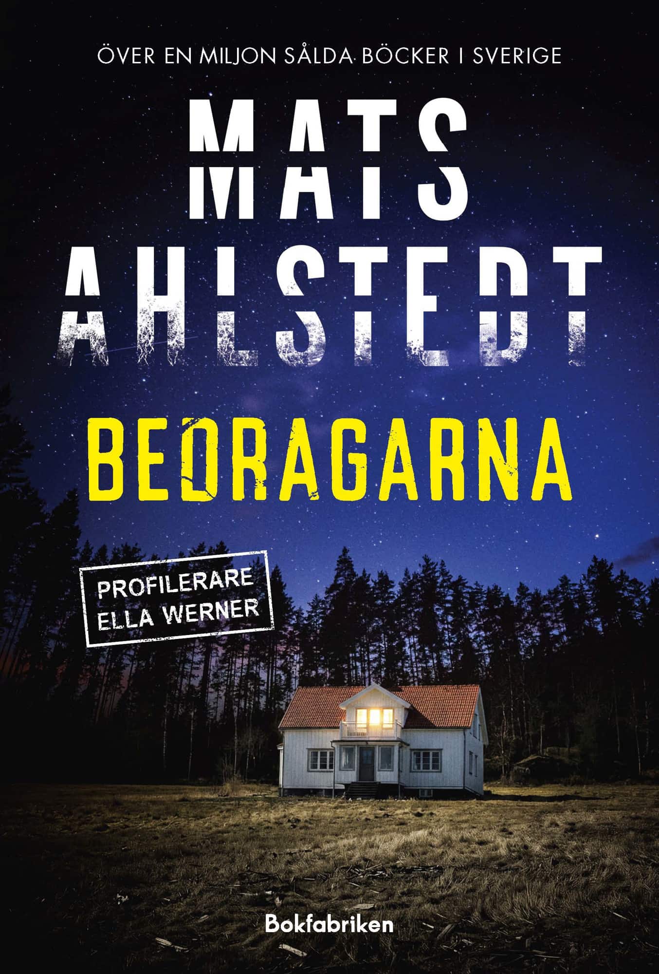 Bedragarna av Mats Ahlstedt