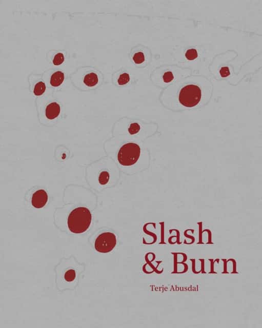 Slash & Burn av Terje Abusdal
