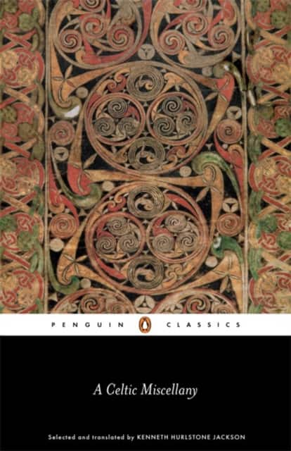 A Celtic Miscellany av Kenneth Jackson